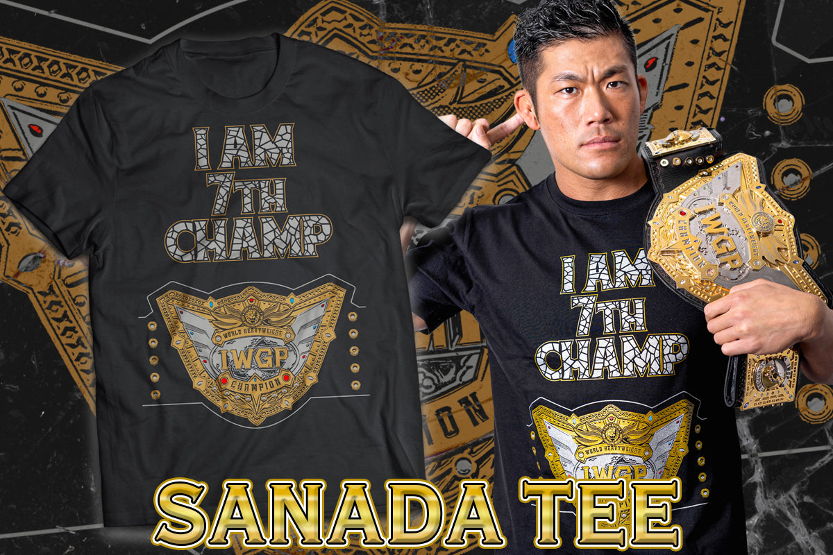 SANADA「I AM 7TH CHAMP」Tシャツ