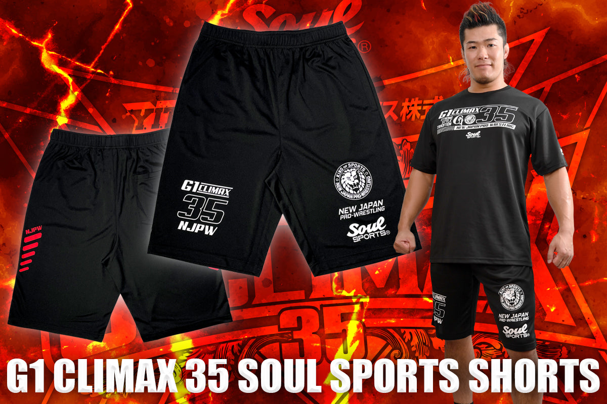 G1 CLIMAX 35 大会記念 SOUL SPORTS ショートパンツ