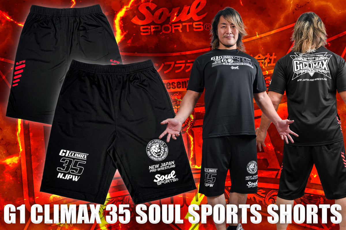 G1 CLIMAX 35 大会記念 SOUL SPORTS ショートパンツ